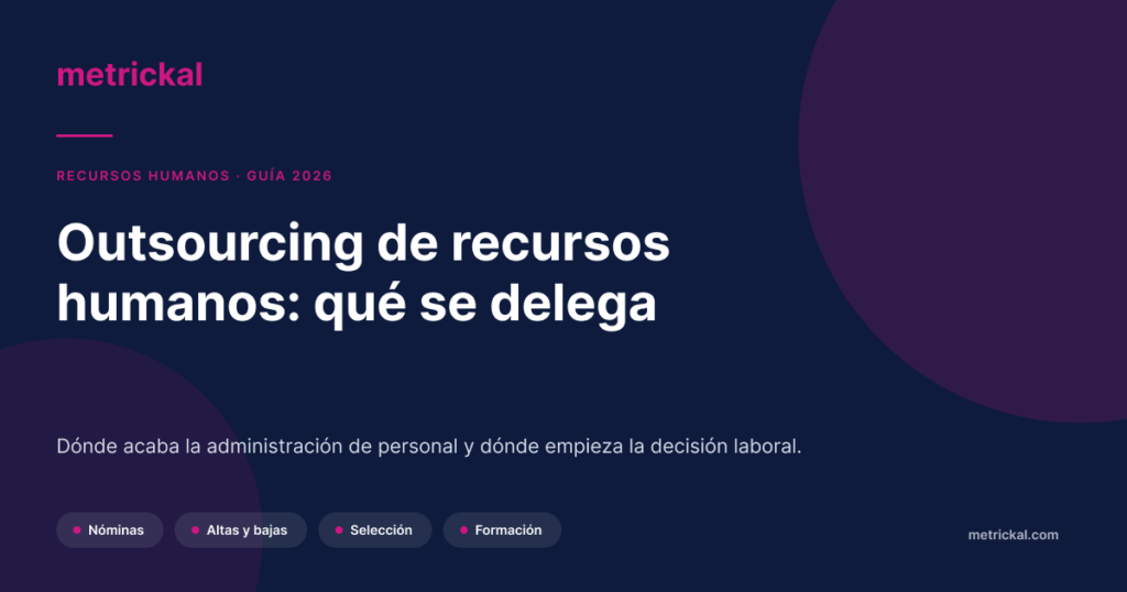 Human Resources Outsourcing: What to Outsource and What to Keep In-House
